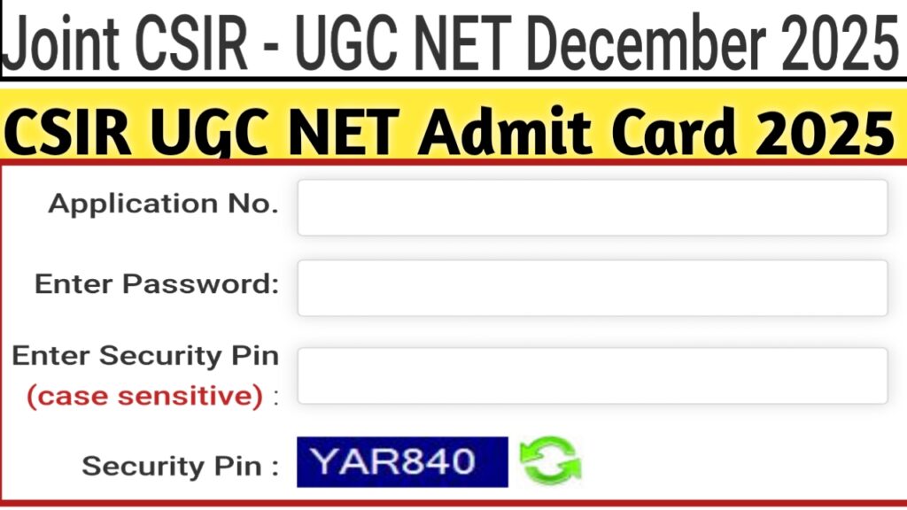 CSIR UGC NET Admit Card 2025